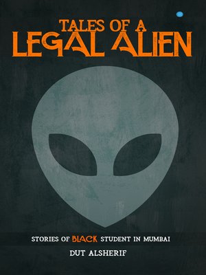 cover image of Tales of A legal Alien Stories of  Black Student in Mumbai